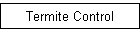 Termite Control