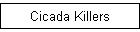 Cicada Killers